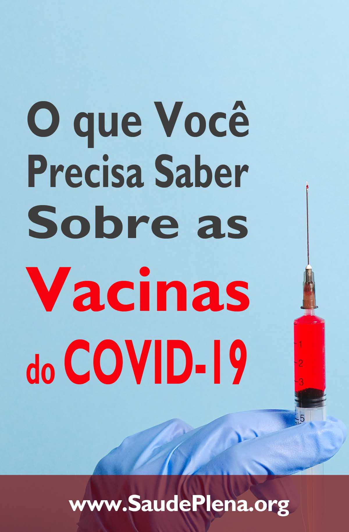 O que Você Precisa Saber Sobre as Vacinas do COVID-19