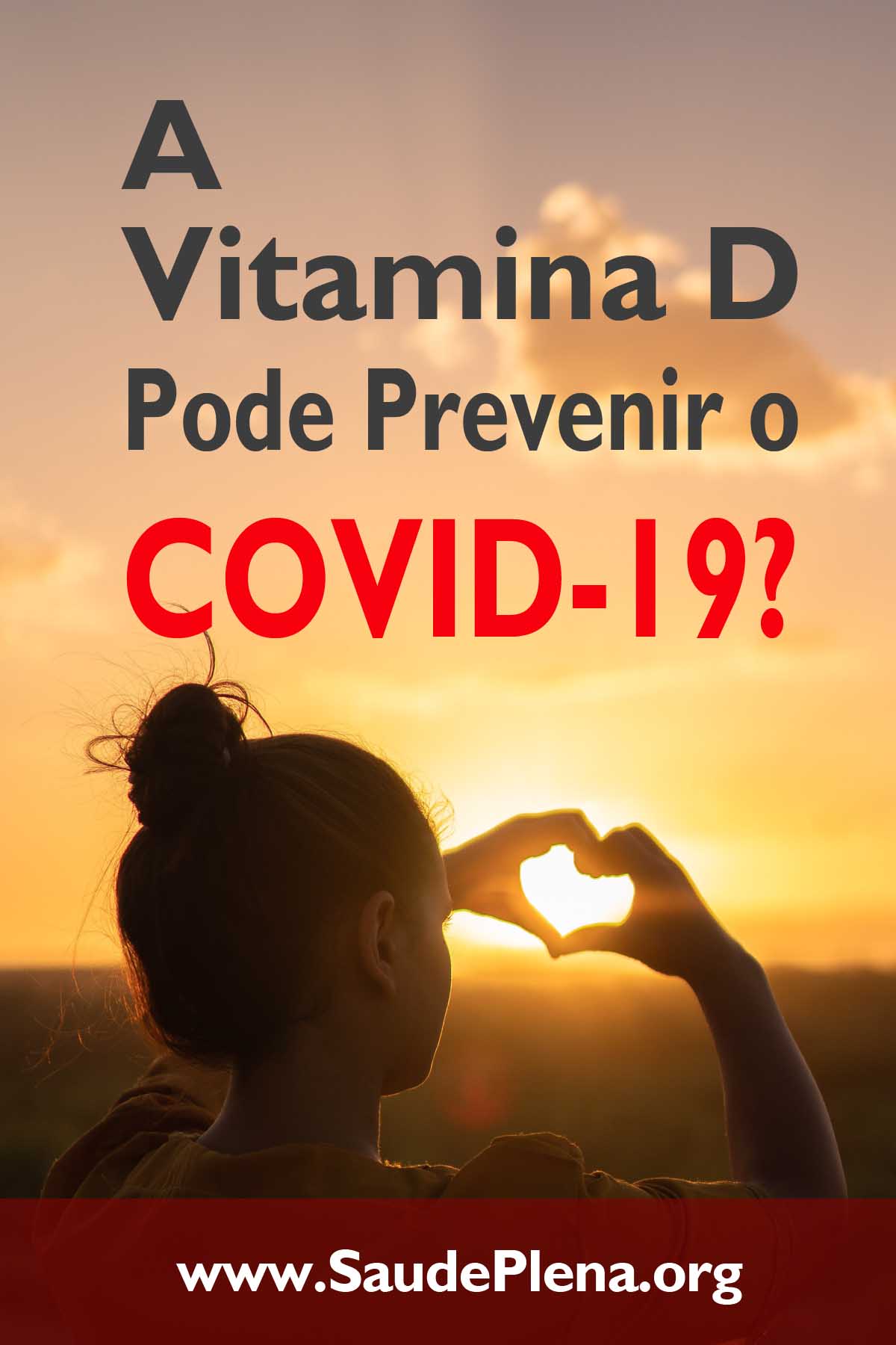 A Vitamina D pode Prevenir o COVID-19?