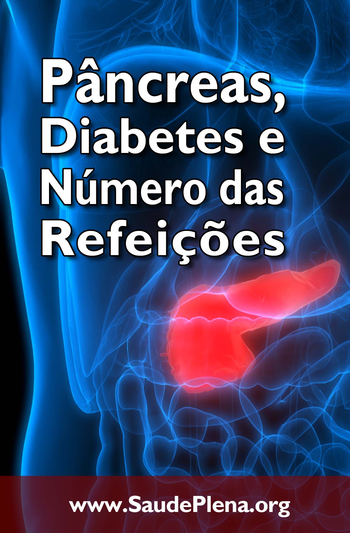 Pâncreas, Diabetes e Número das Refeições