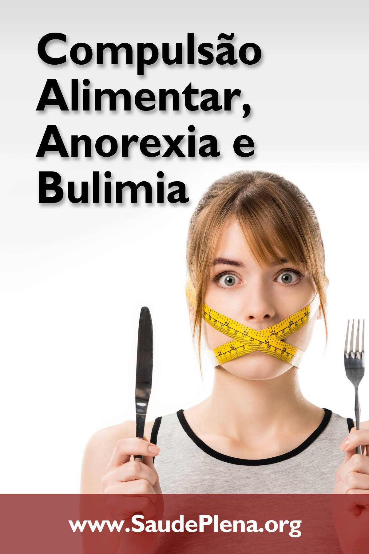 Compulsão Alimentar, Anorexia e Bulimia