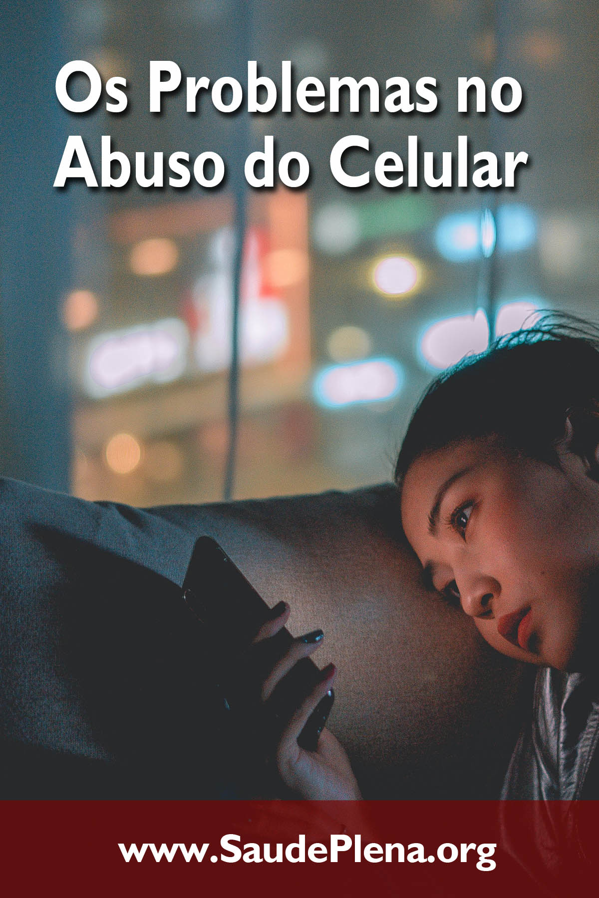 Os Problemas no Abuso do Celular