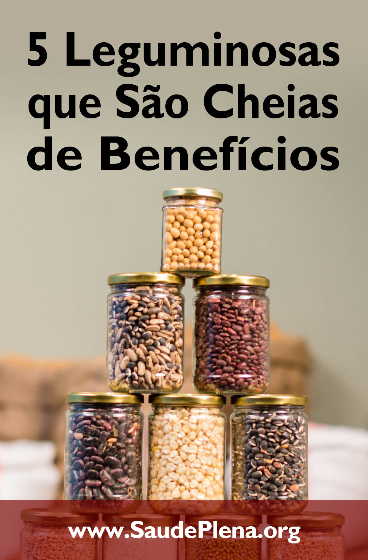 5 Leguminosas que São Cheias de Benefícios