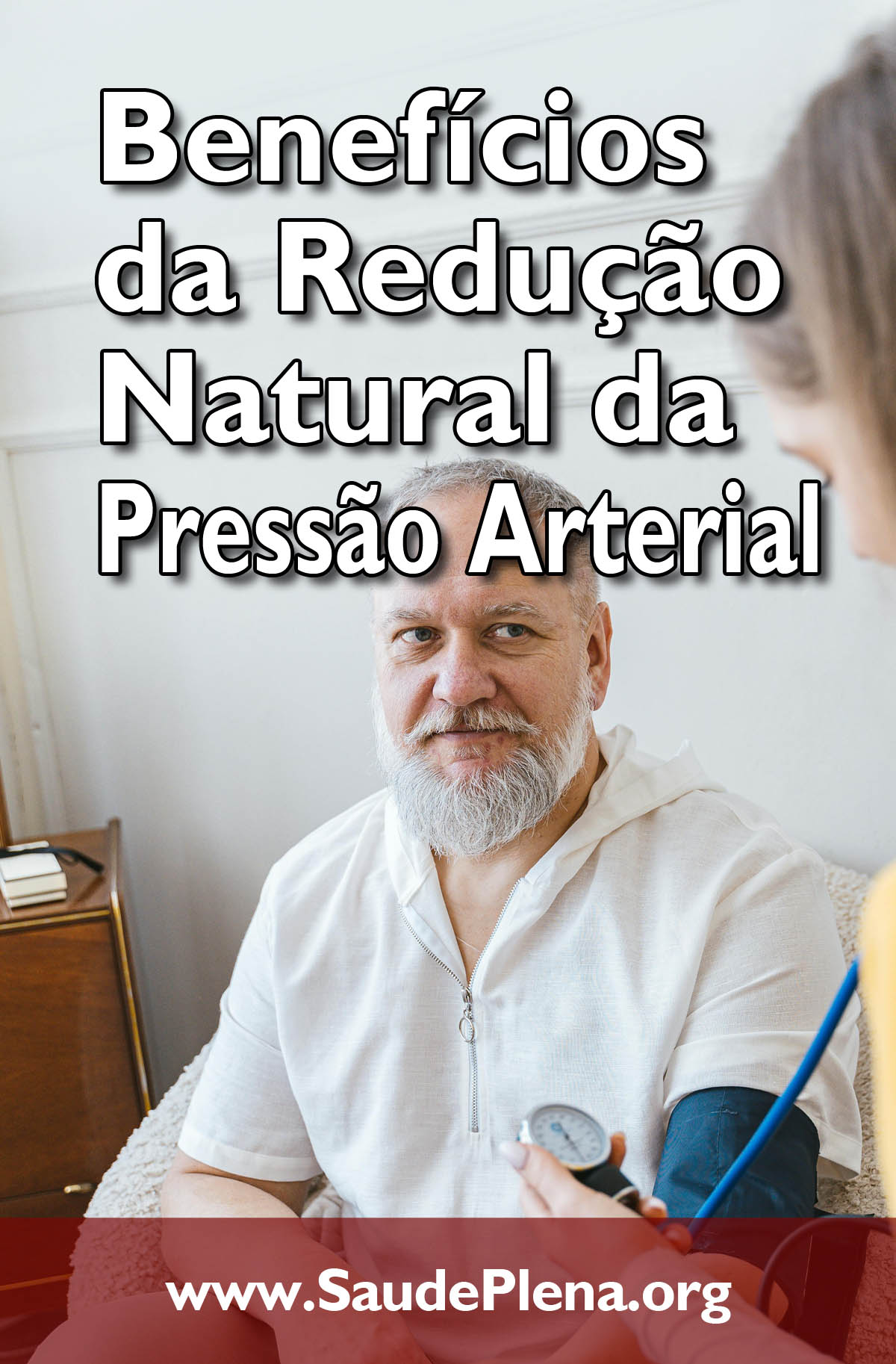 Benefícios da Redução Natural da Pressão Arterial