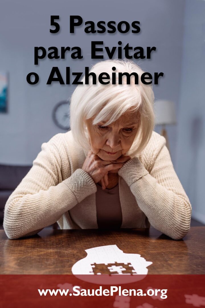 5 Passos para Evitar o Alzheimer