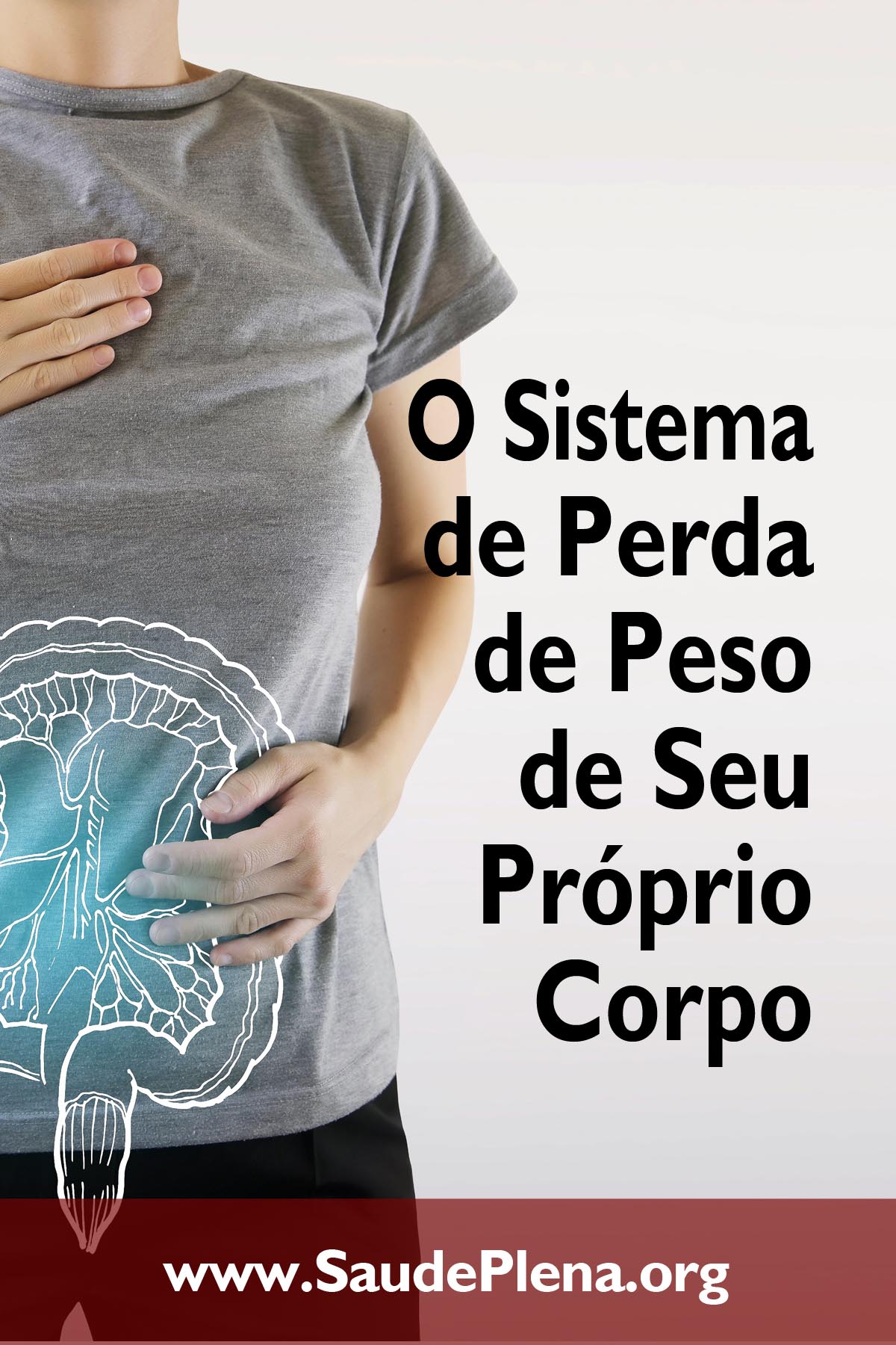 O Sistema de Perda de Peso de Seu Próprio Corpo