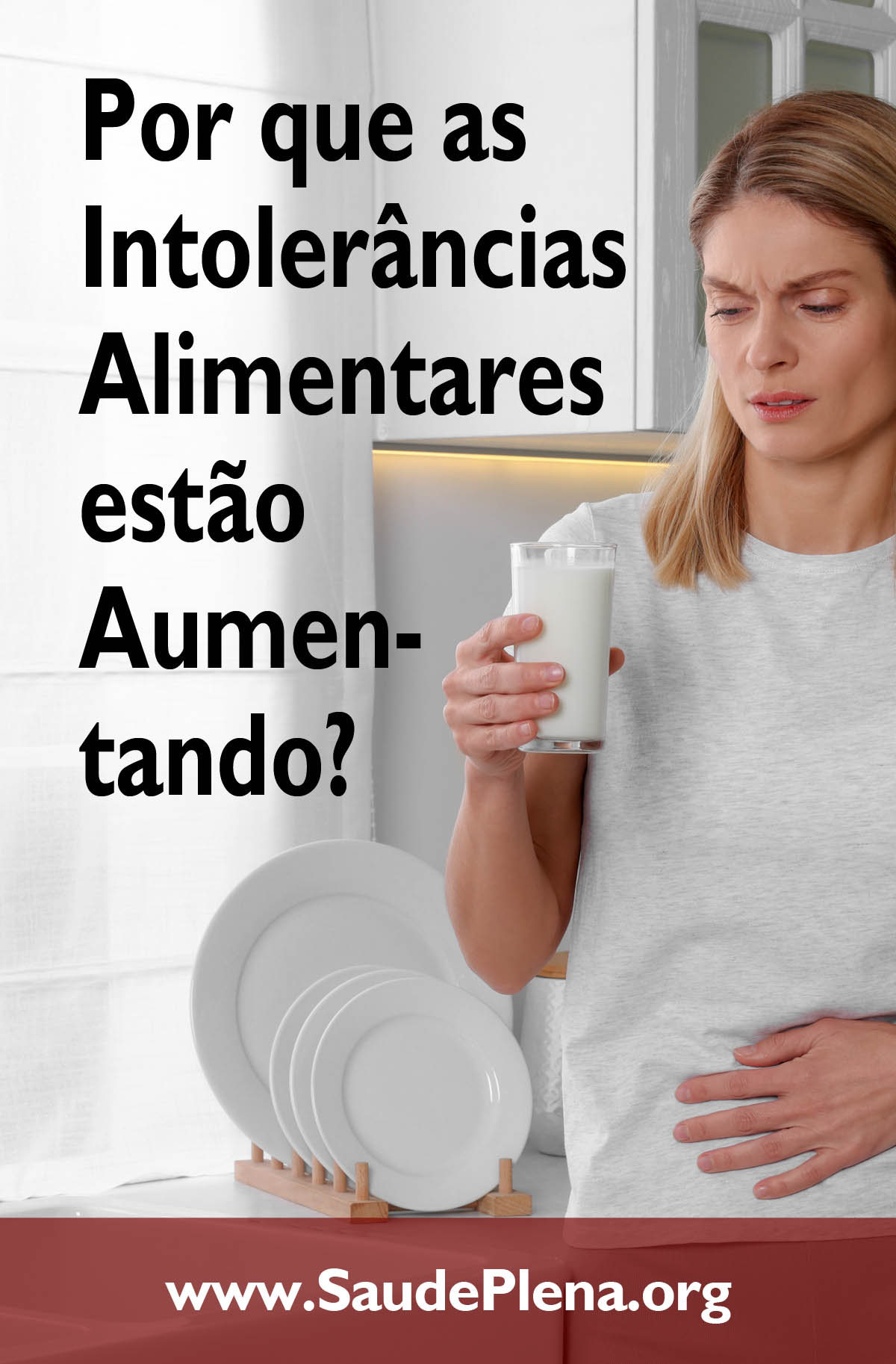 Por que as Intolerâncias Alimentares estão Aumentando?