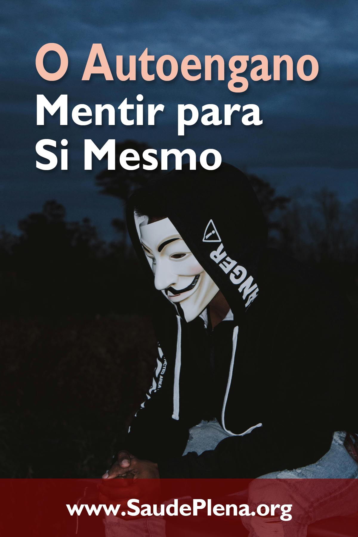 O Autoengano – Mentir para Si Mesmo