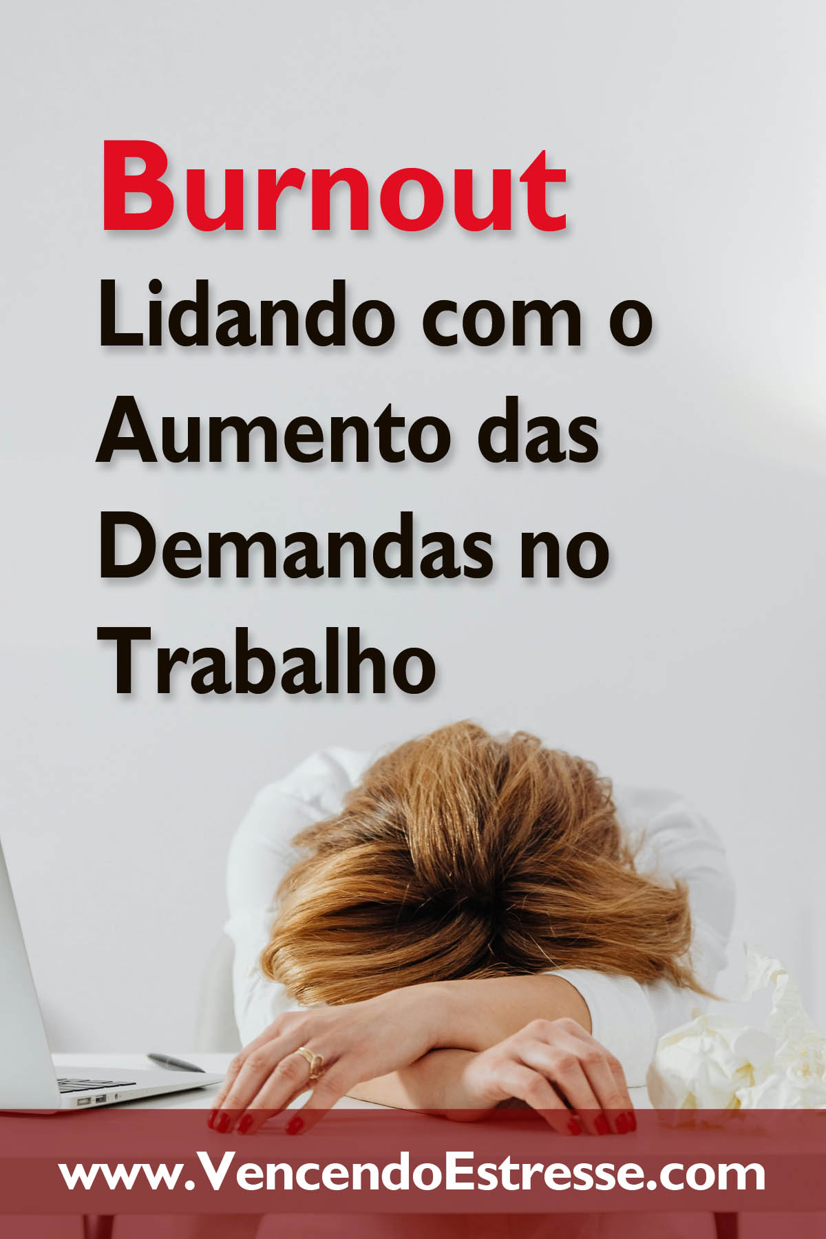 Burnout - Lidando com o Aumento das Demandas no Trabalho