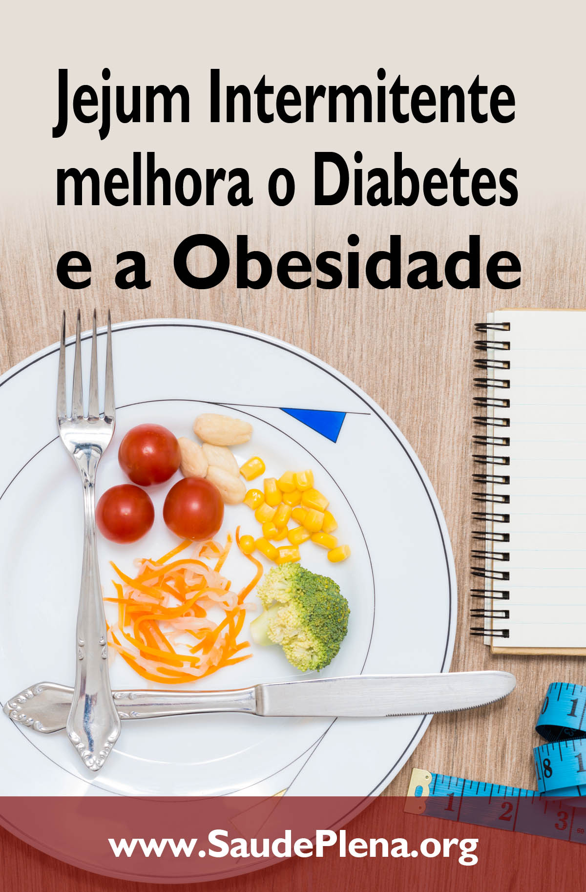 Jejum Intermitente melhora o Diabetes e a Obesidade
