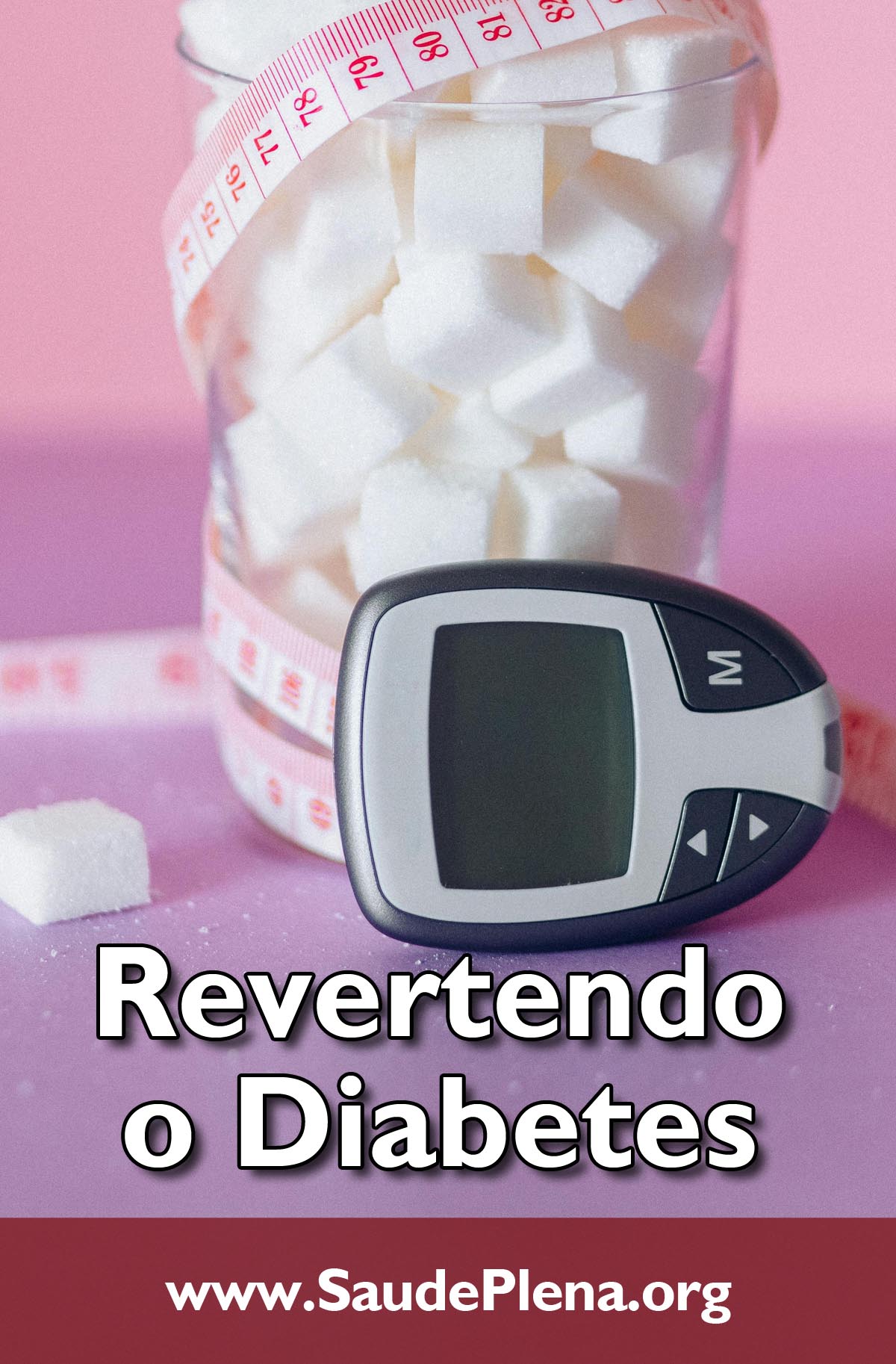 Revertendo o Diabetes