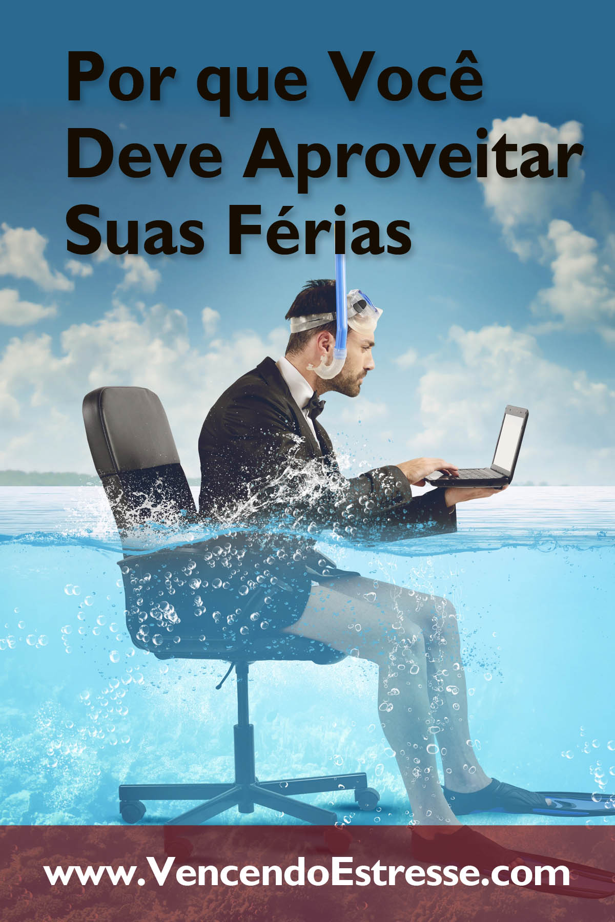 Por que Você Deve Aproveitar Suas Férias