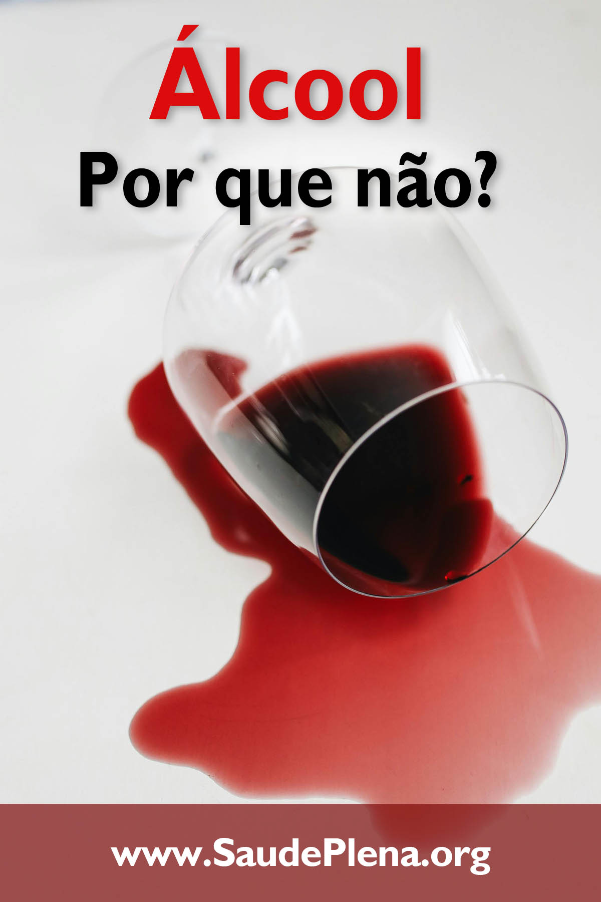 Álcool — Por que não?
