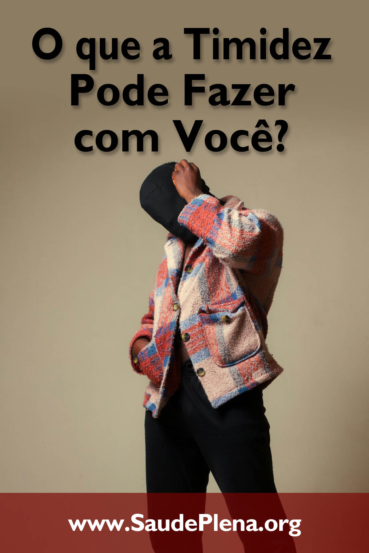 O que a Timidez Pode Fazer com Você?