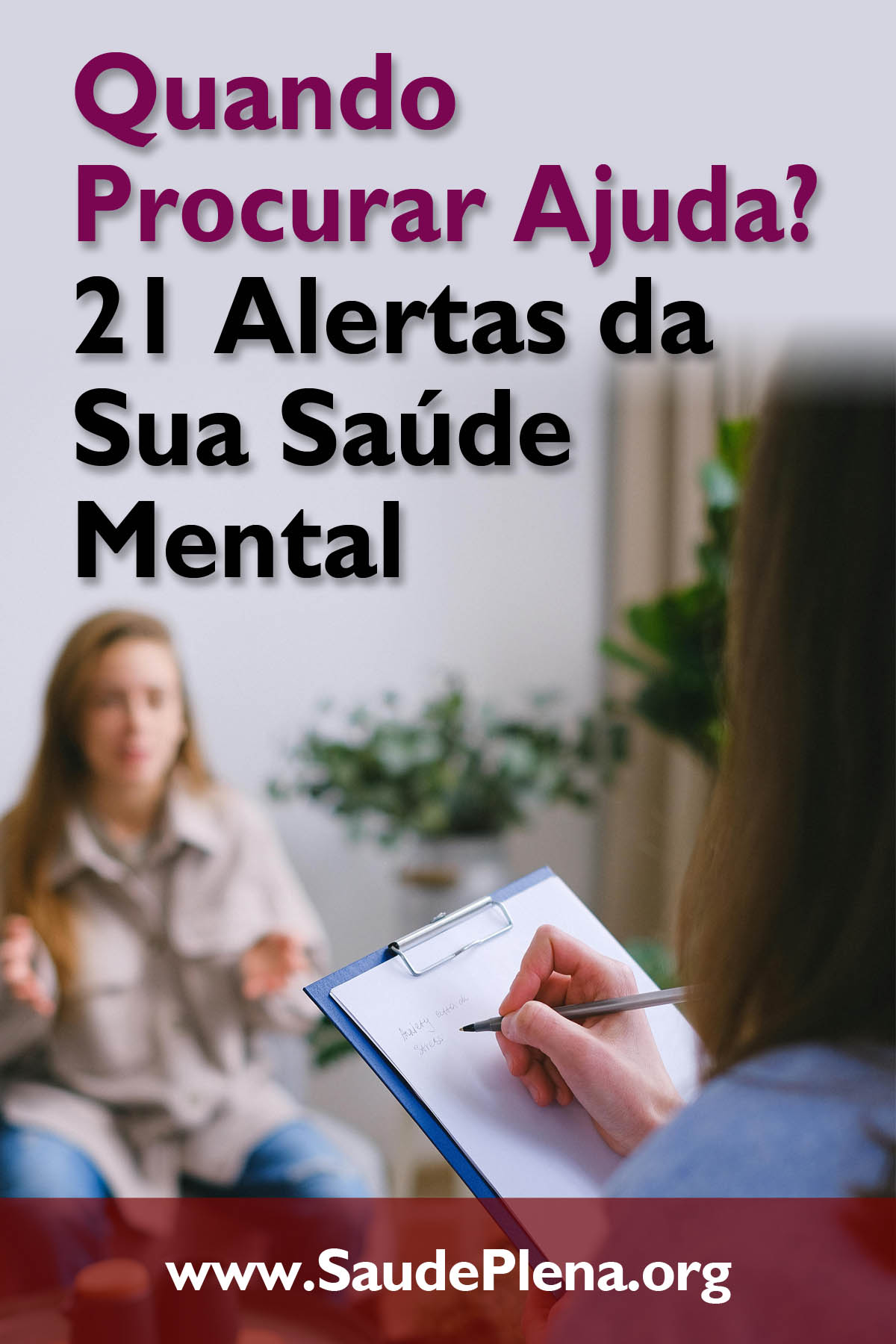 Quando Procurar Ajuda? 21 Alertas da Sua Saúde Mental