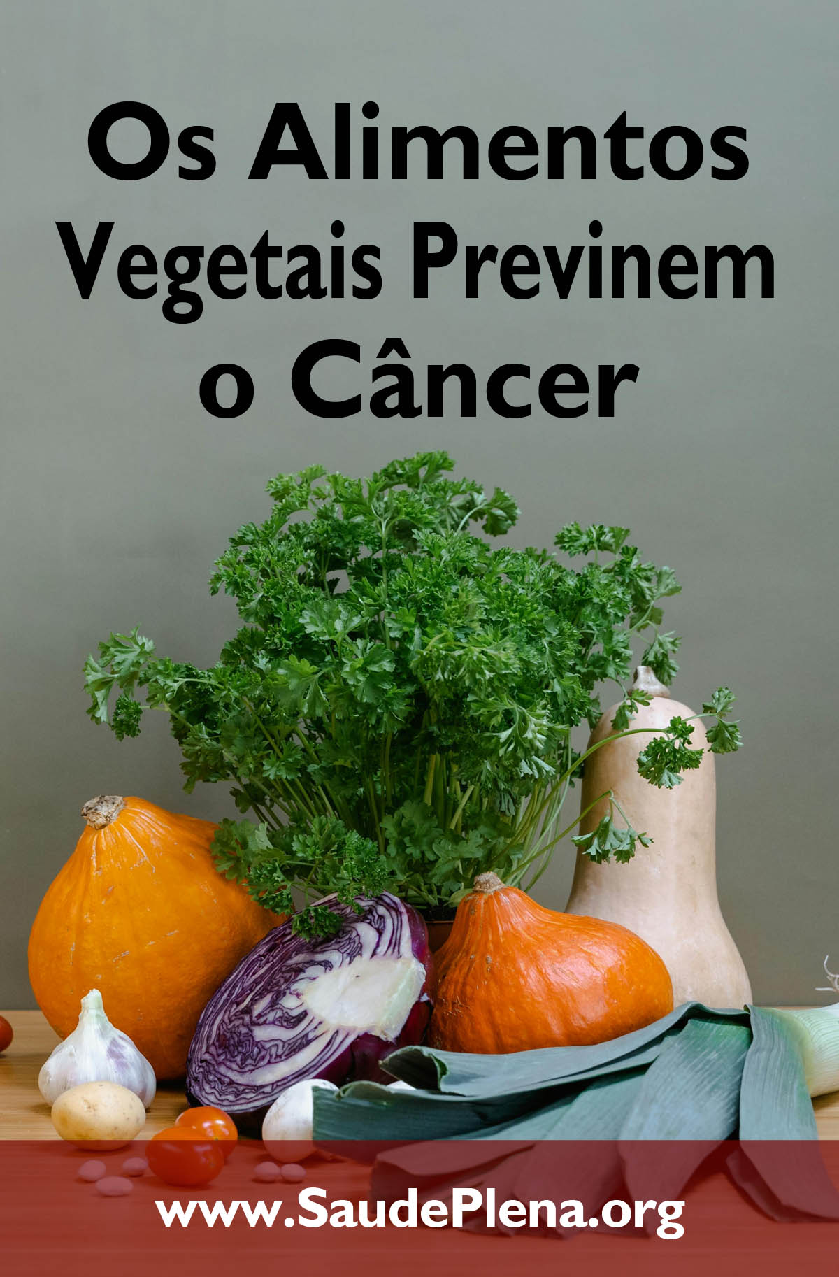 Os Alimentos Vegetais Previnem o Câncer
