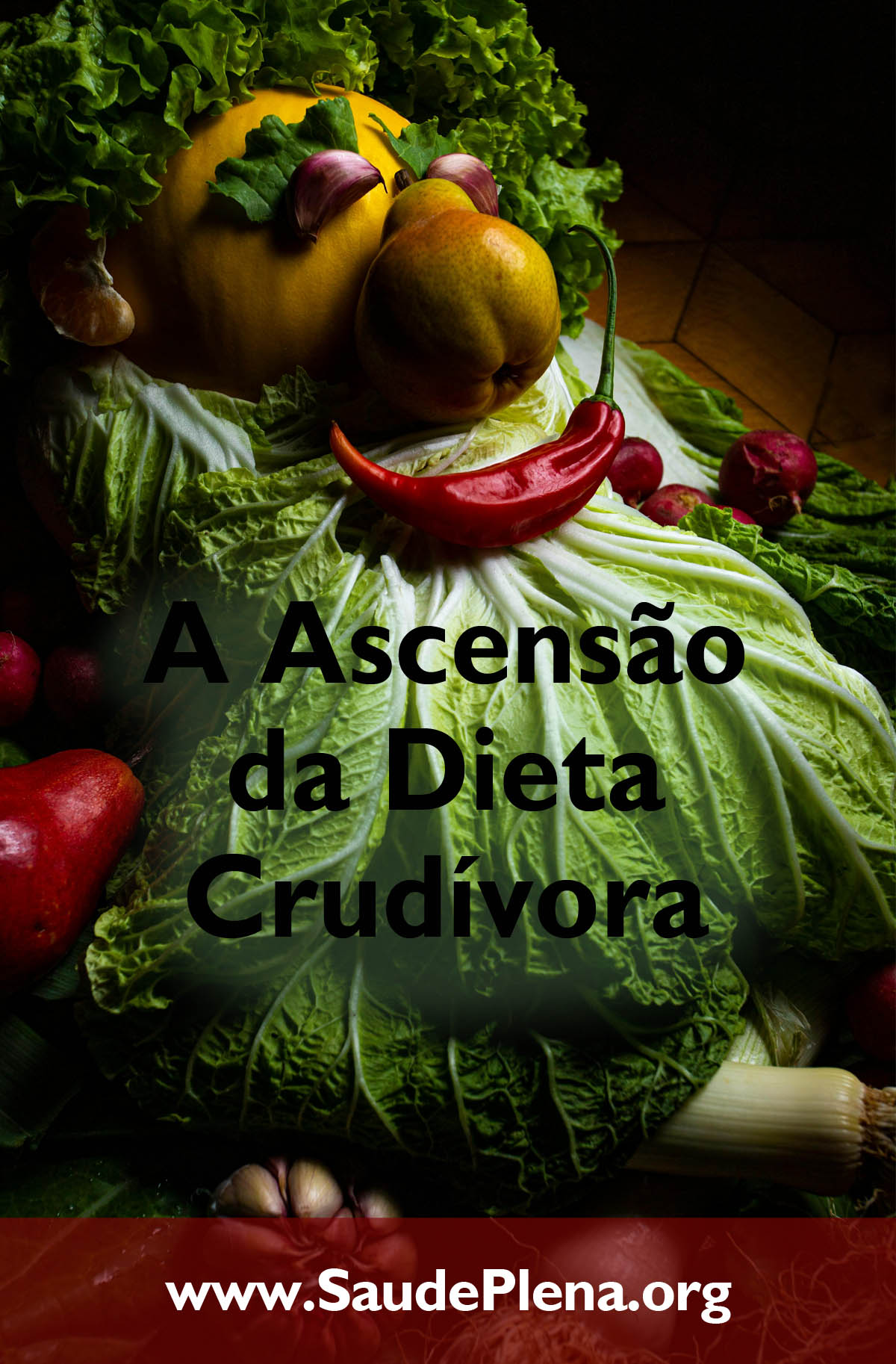 A Ascensão da Dieta Crudívora