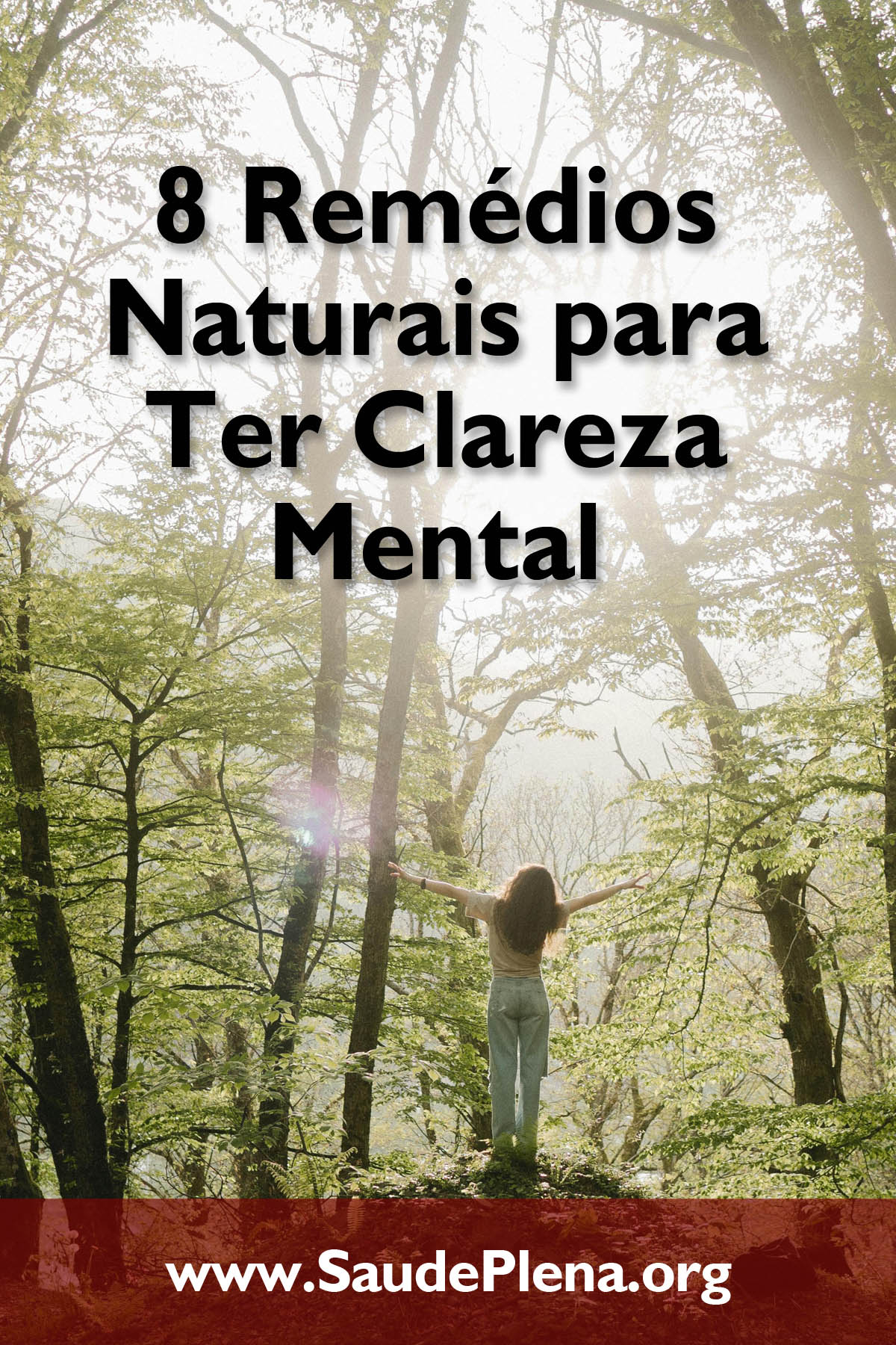 8 Remédios Naturais para Ter Clareza Mental