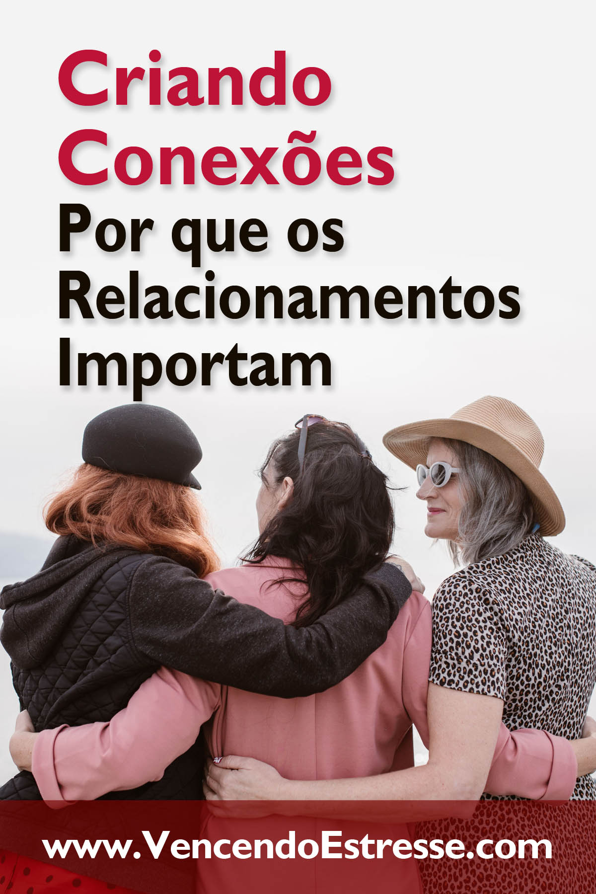 Criando Conexões – Por que os Relacionamentos Importam